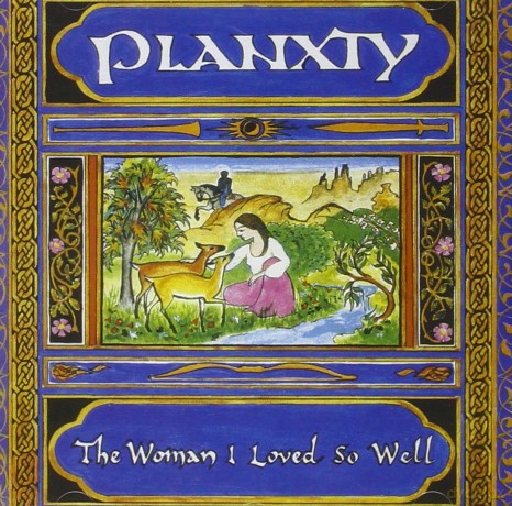 Planxty: The Woman I Loved So Well [CD]