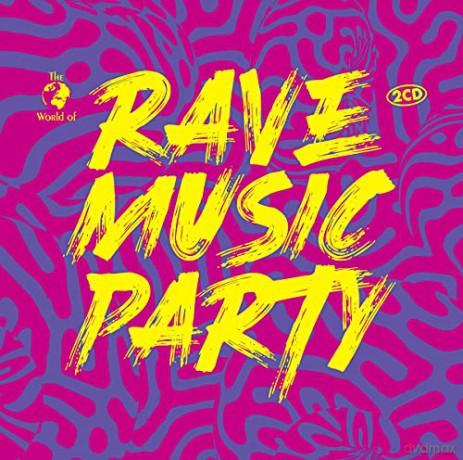 The World Of Rave Music Party [2CD]