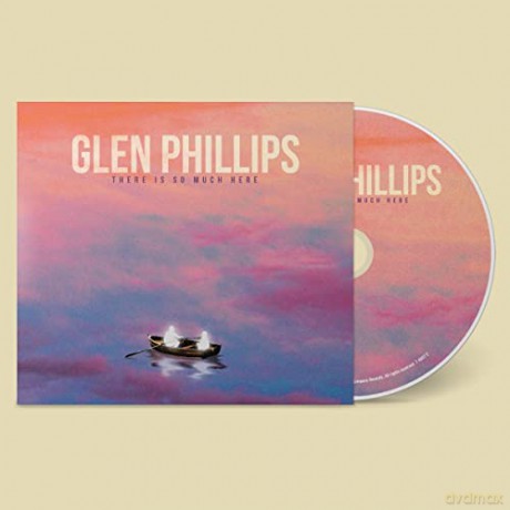 Glen Phillips (Toad The Wet Sprocket): There Is So Much Here [CD]