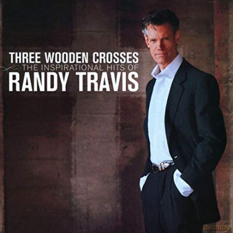 Randy Travis: Three Wooden Crosses: The Inspirational Hits [CD]