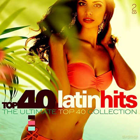 Top 40 Latin Hits [2CD]