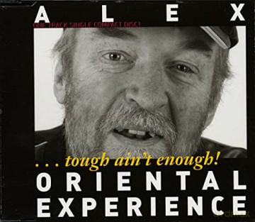Alex Oriental Experience: Tough Ain't Enough (One Track Single CD) [CD]