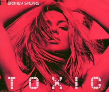Britney Spears: Toxic [CD]