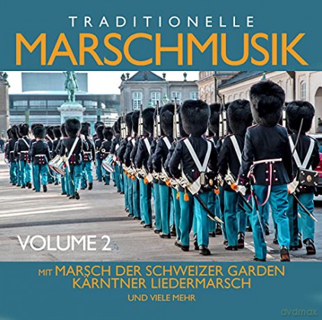 Traditionelle Marschmusik Vol.2 [CD]