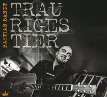 Bastian Bandt: Trauriges Tier [CD]