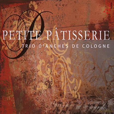 Jacques Leclair: Trio D'Anches De Cologne - Petite Patisserie [CD]