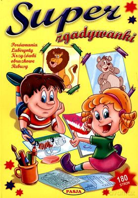 Super Zgadywanki - Opracowanie Zbiorowe [KSIĄŻKA]