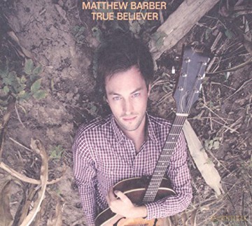 Matthew Barber: True Believer [CD]