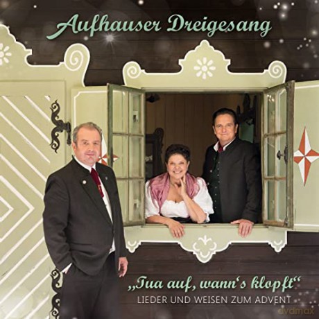 Aufhauser Dreigesang: Tua auf, wann's klopft [CD]