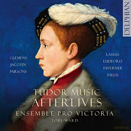 John Taverner (1490-1545): Tudor Music Afterlives [CD]