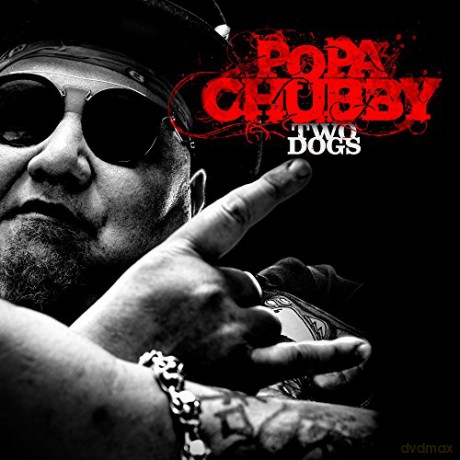 Popa Chubby (Ted Horowitz): Two Dogs [CD]