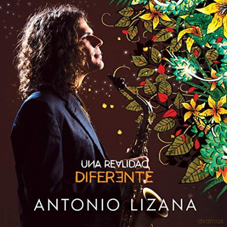 Antonio Lizana: Una realidad diferente [CD]