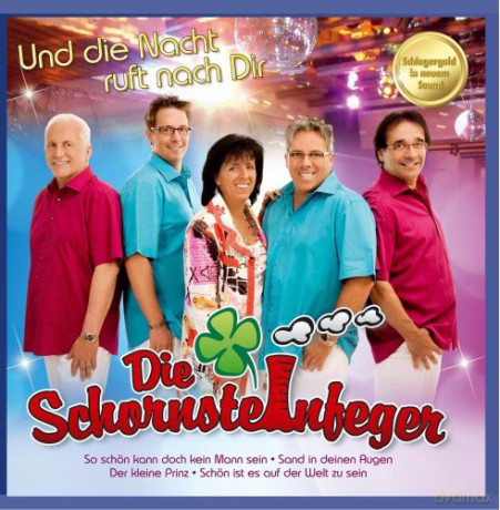 Die Schornsteinfeger: Und die Nacht ruft nach Dir [CD]