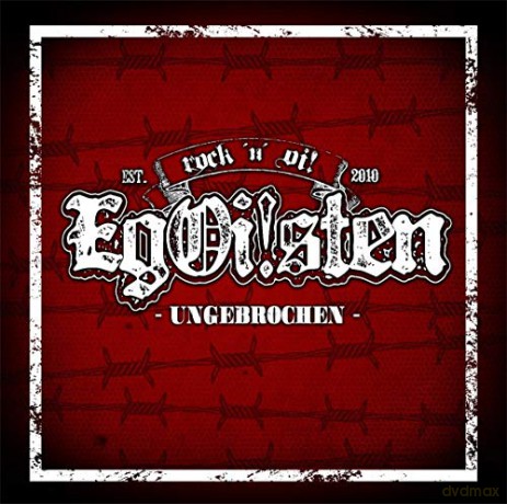 Egoisten: Ungebrochen [CD]