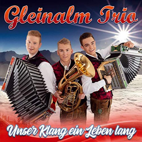 Gleinalm Trio: Unser Klang ein Leben lang [CD]