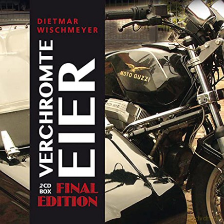 Dietmar Wischmeyer: Verchromte Eier (Final) [2CD]