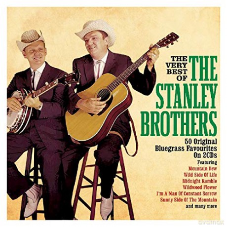 The Stanley Brothers: Very Best Of [2CD]