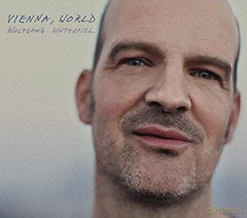 Wolfgang Muthspiel: Vienna, World [CD]