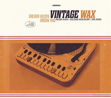 Gregor Hilden: Vintage Wax [CD]