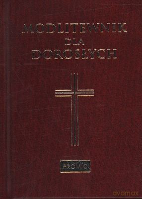 Modlitewnik Dla Dorosłych Bordo (tw) - Opracowanie Zbiorowe [KSIĄŻKA]