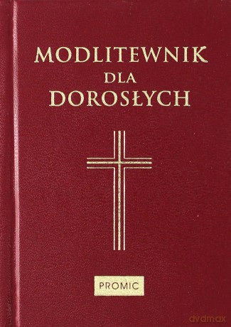 Modlitewnik Dla Dorosłych Bordo (tw) - Opracowanie Zbiorowe [KSIĄŻKA]