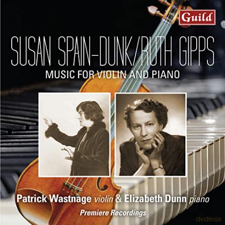 Susan Spain-Dunk (1880-1962): Violinsonate Nr.3 [CD]