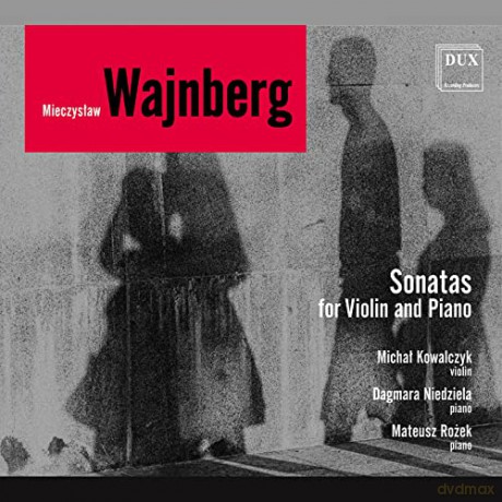 Mieczyslaw Weinberg (1919-1996): Violinsonaten Nr.2,5,6 [CD]