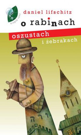 O Rabinach Oszustach I Żebrakach - Daniel Lifschitz [KSIĄŻKA]