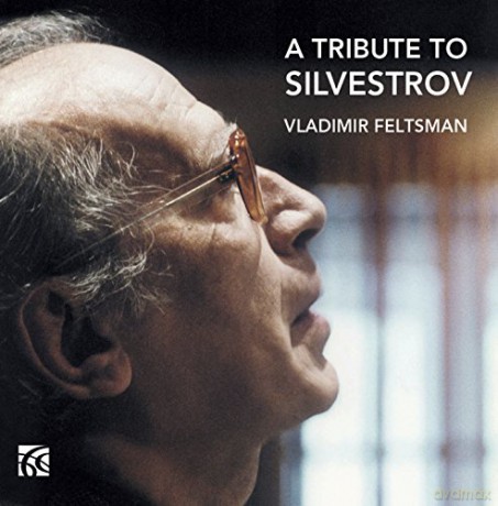 Carl Philipp Emanuel Bach (1714-1788): Vladimir Feltsman - A Tribute to Silvestrov [CD]