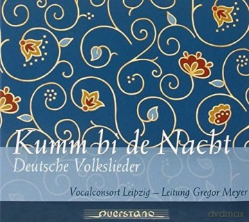 Vocalconsort Leipzig - Kumm bi de Nacht (Volkslieder) [CD]
