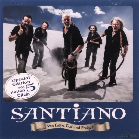 Santiano: Von Liebe, Tod und Freiheit + 5 neue Tracks (Special) [CD]