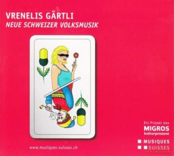 Vrenelis Grtli (Neue Schweizer Volksmusik) [CD]