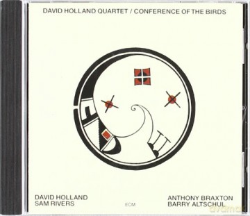 Dave Holland Quartet: Conference Of The Birds [CD]