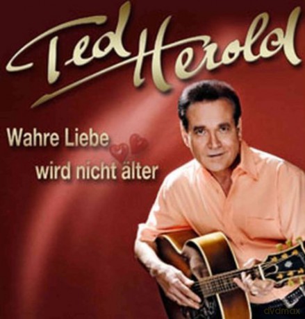 Ted Herold: Wahre Liebe wird nicht lter [CD]