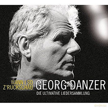 Georg Danzer: Wann I so z'ruckschau: Die ultimative Liedersammlung [3CD]