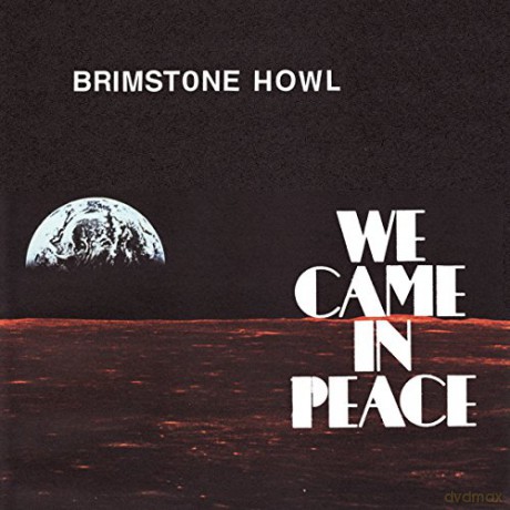 Brimstone Howl: We Came In Peace [CD]