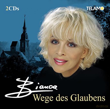 Bianca (Herlinde Grobe): Wege des Glaubens [2CD]