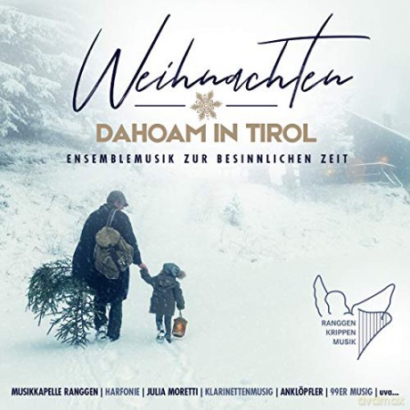 Weihnachten dahoam in Tirol: Ensemblemusik zur besinnlichen Zeit [CD]