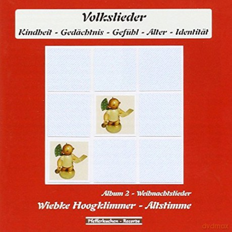 Wiebke Hoogklimmer: Weihnachtslieder - Album 2: Volkslieder (Kindheit - Gedchtnis - Gefuhl - Alter - Identitt) [CD]
