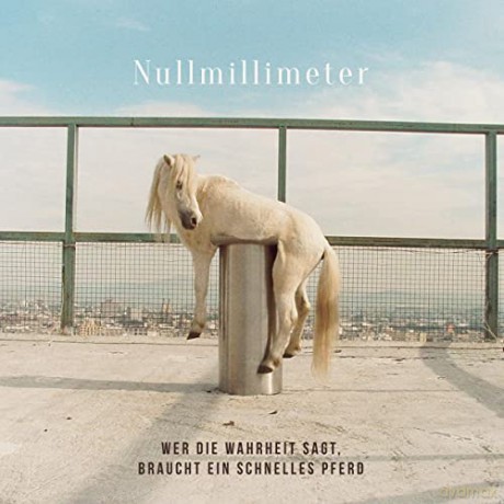 Nullmillimeter: Wer die Wahrheit sagt braucht ein schnelles Pferd [CD]