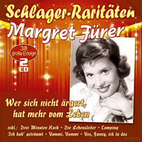 Margret Furer: Wer sich nicht rgert, hat mehr vom Leben (Schlager-Raritten) [2CD]