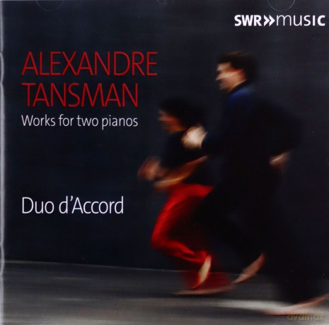 Alexandre Tansman (1897-1986): Werke fur 2 Klaviere [CD]