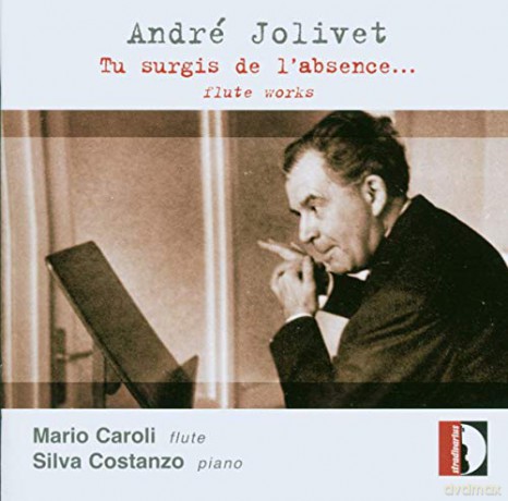 Andre Jolivet (1905-1974): Werke fur Flśte [CD]