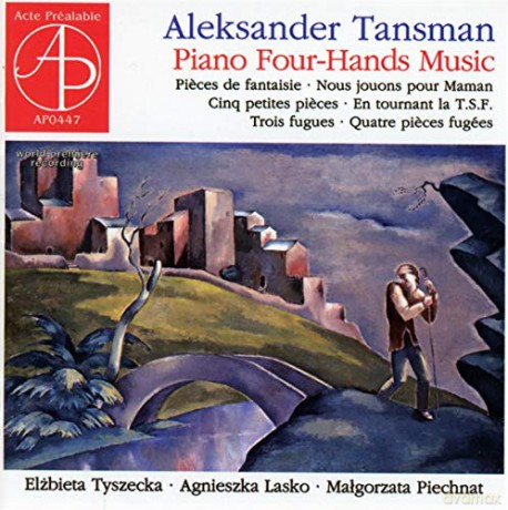Alexandre Tansman (1897-1986): Werke fur Klavier 4-hndig [CD]