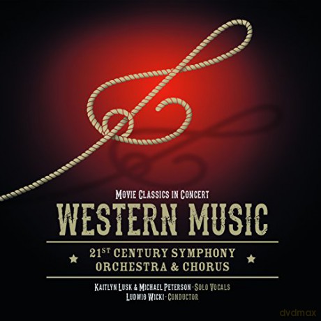 21st Century Symphony Orchestra: Western Music - Movie Classics In Concert [CD]