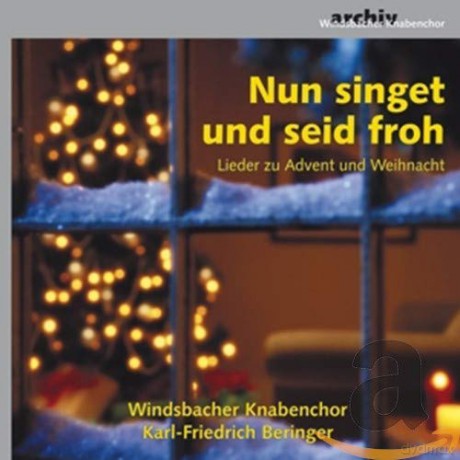 Windsbacher Knabenchor - Nun singet und seid froh [CD]