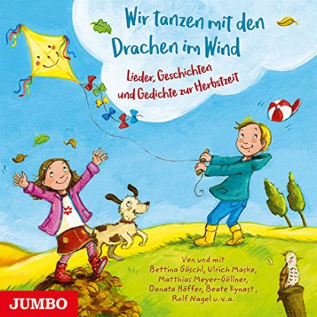 Wir tanzen mit den Drachen im Wind (Lieder, Geschichten und Gedichte zur Herbstzeit) [CD]