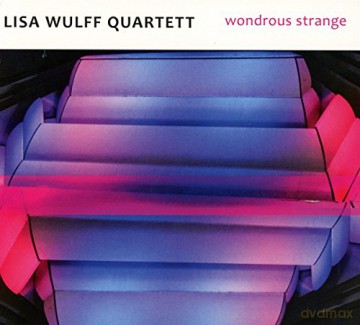 Lisa Wulff: Wondrous Strange [CD]