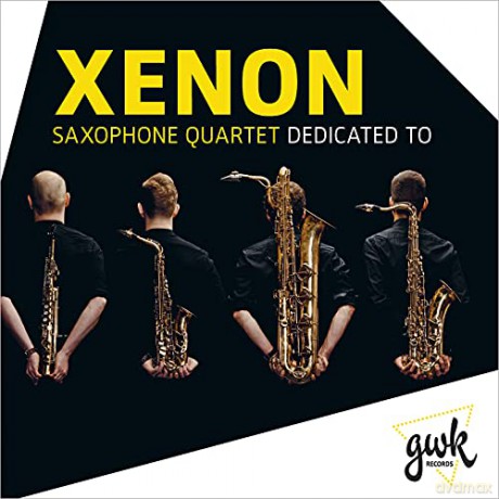 Edvard Grieg (1843-1907): Xenon Saxophone Quartet - Dedicated To [CD]