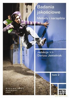 Badania Jakościowe Metody I Narzędzia T.2 - Opracowanie Zbiorowe [KSIĄŻKA]
